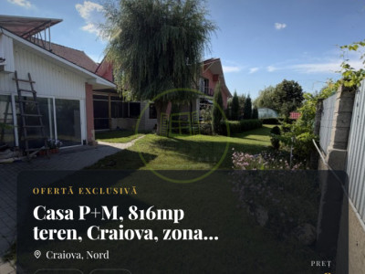 Casa P+M, 816mp teren, Craiova, zona lacul Tanchistilor