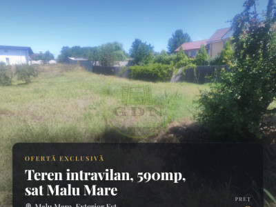 Teren intravilan, 590mp, sat Malu Mare